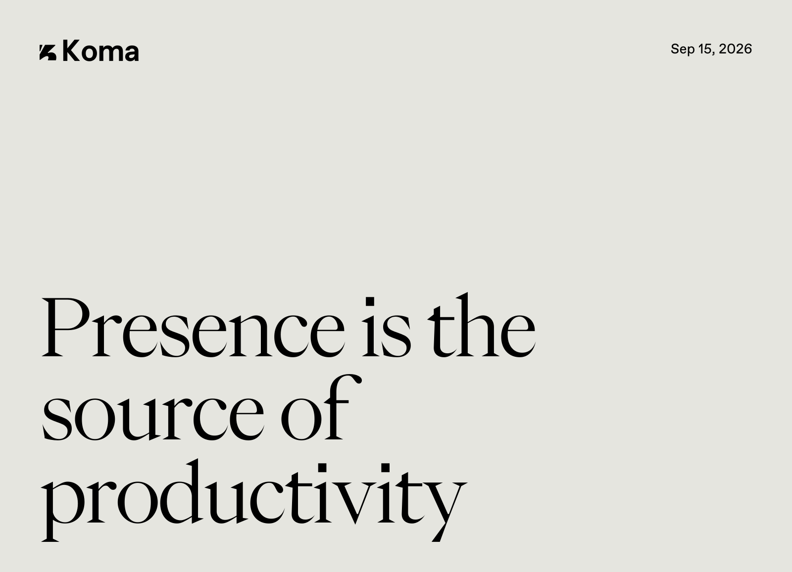 01 Presence Is The Source Of
