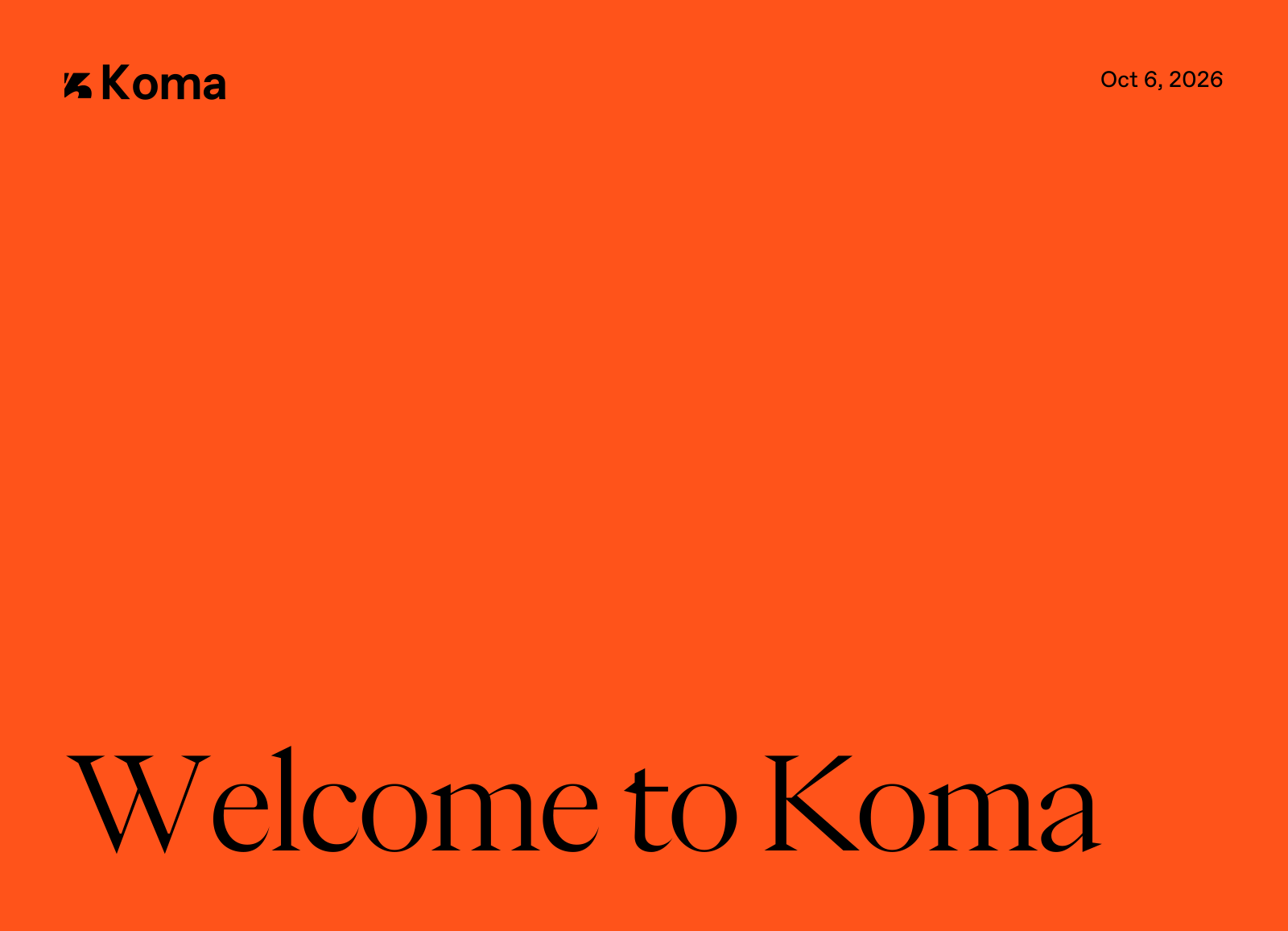 Welcome To Koma