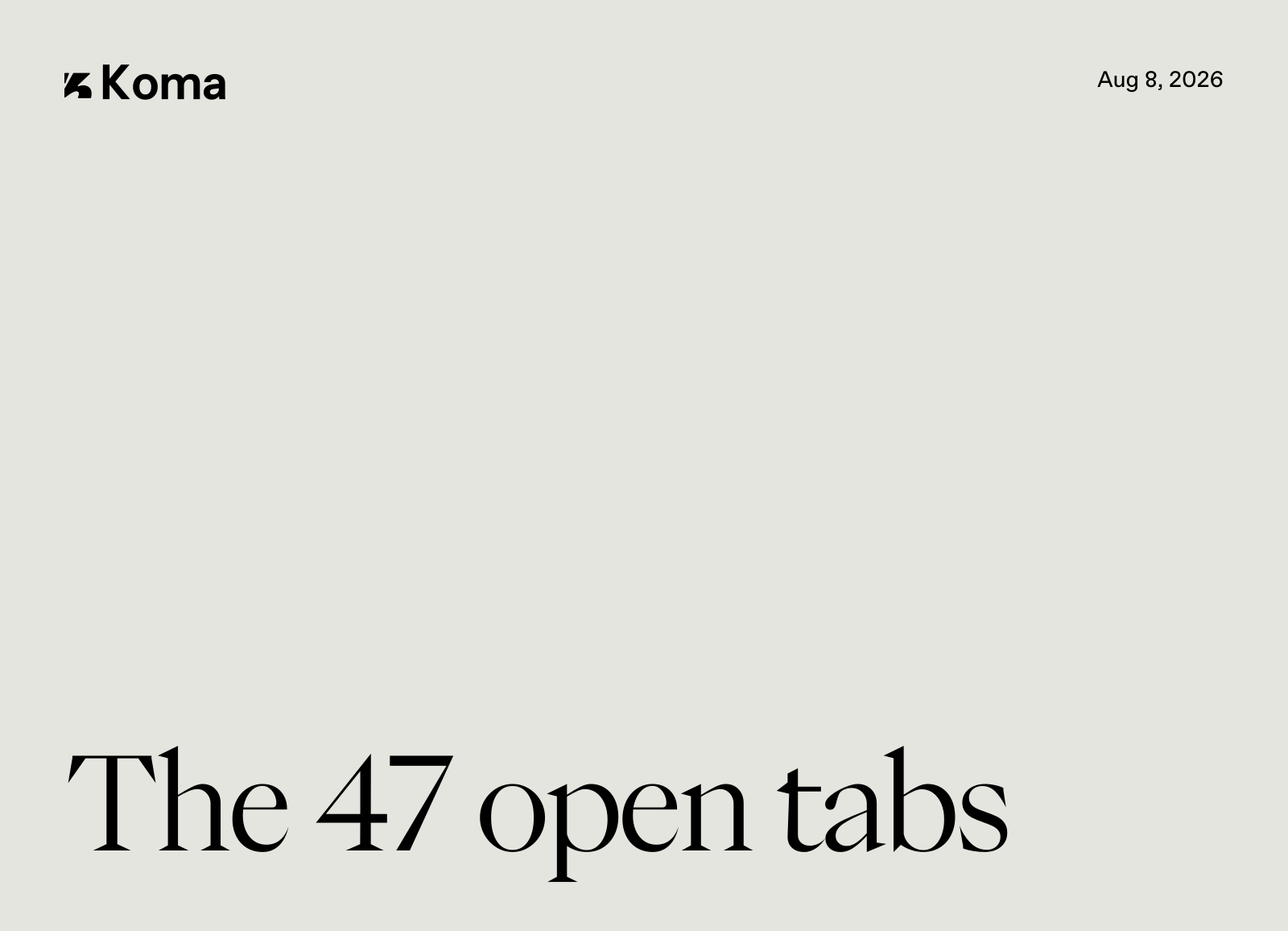 04 The 47 Open Tabs